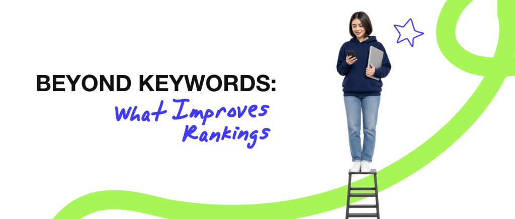 Beyond Keywords: What Improves Rankings