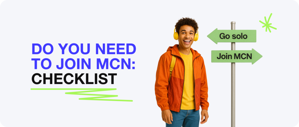 Do You Need to Join MCN: Checklist