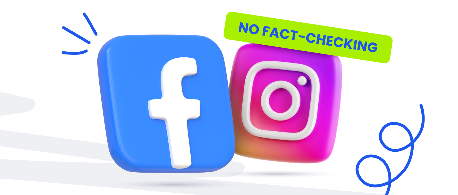 Facebook and Instagram without Fact Checking: Game Changing News