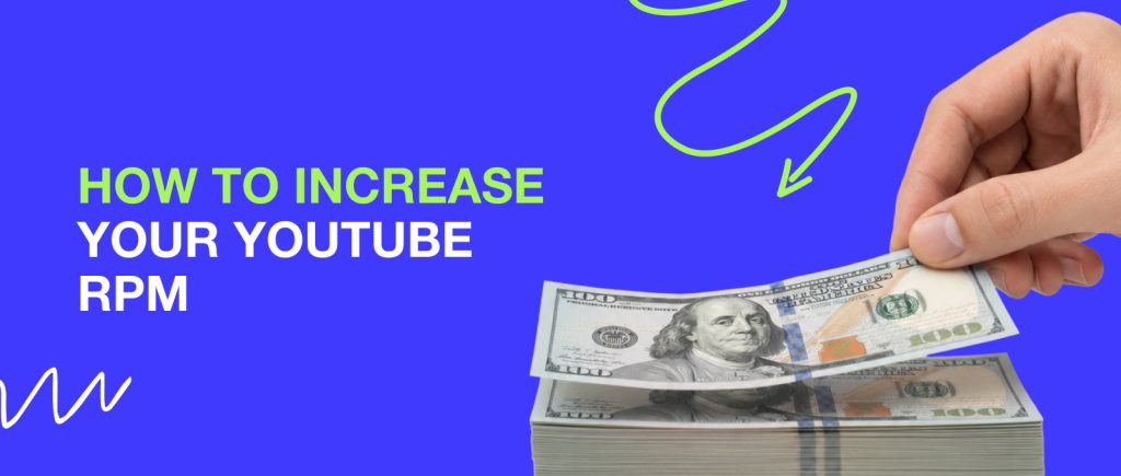 How to Increase Your YouTube RPM