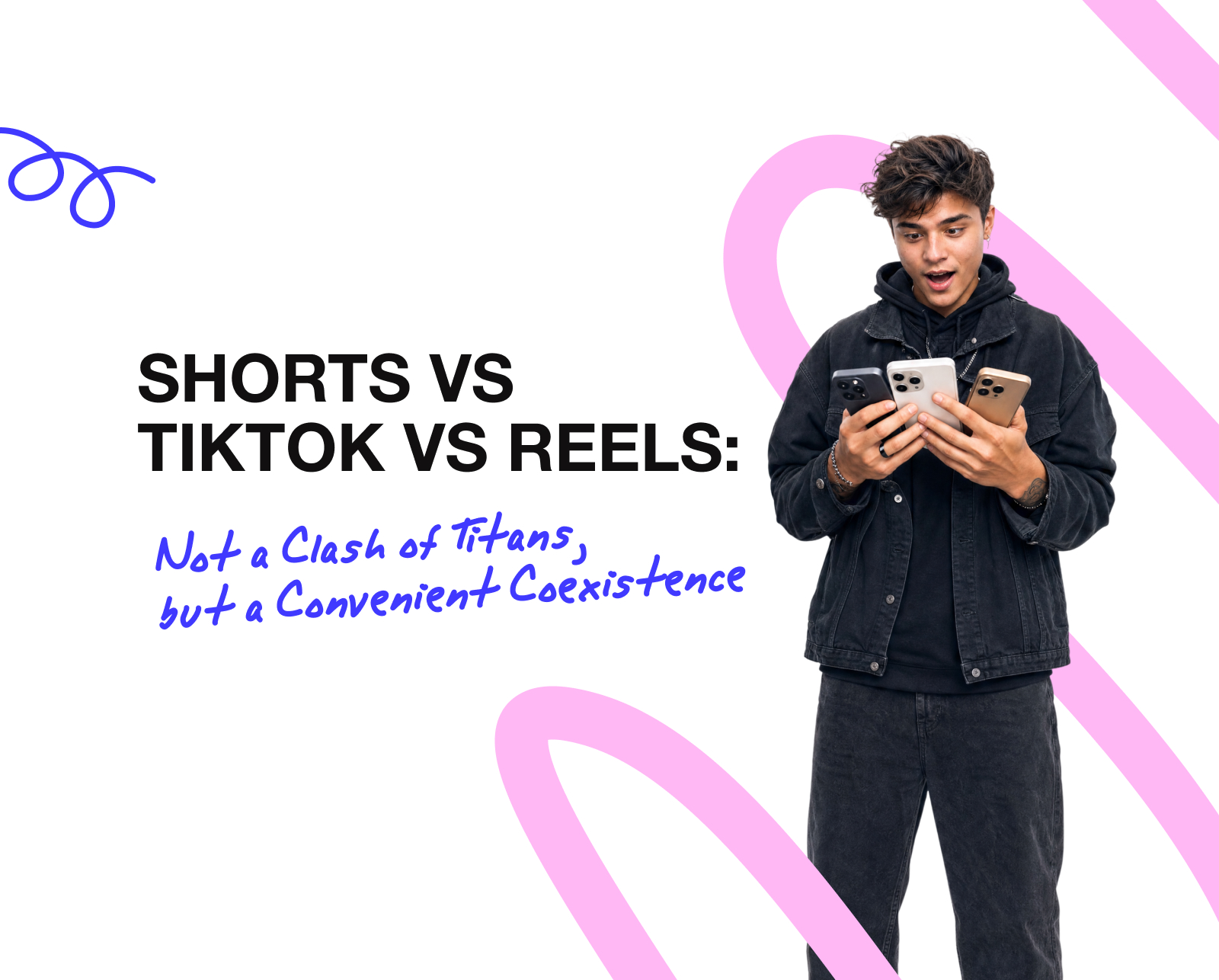 Shorts vs TikTok vs Reels: Not a Clash of Titans, but a Convenient Coexistence